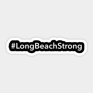 Long Beach Strong Sticker